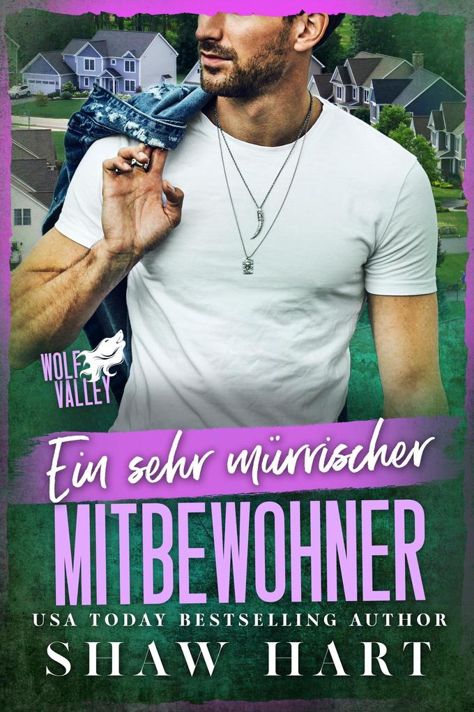 Ein sehr mürrischer Mitbewohner
