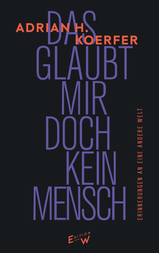 Das glaubt mir doch kein Mensch