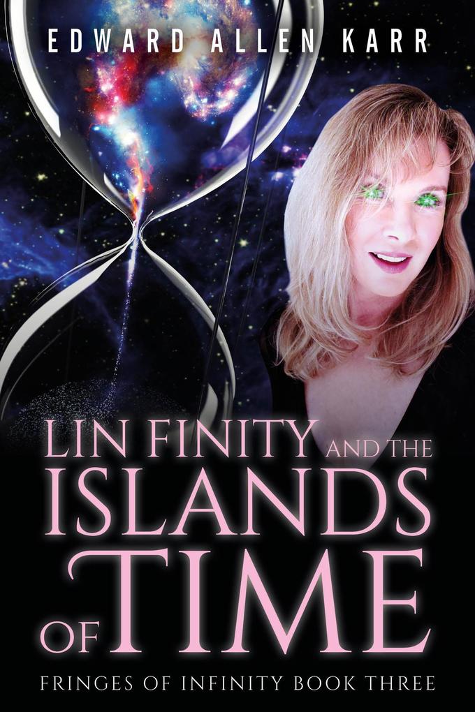 Lin Finity And The Islands Of Time (Fringes Of Infinity #3)