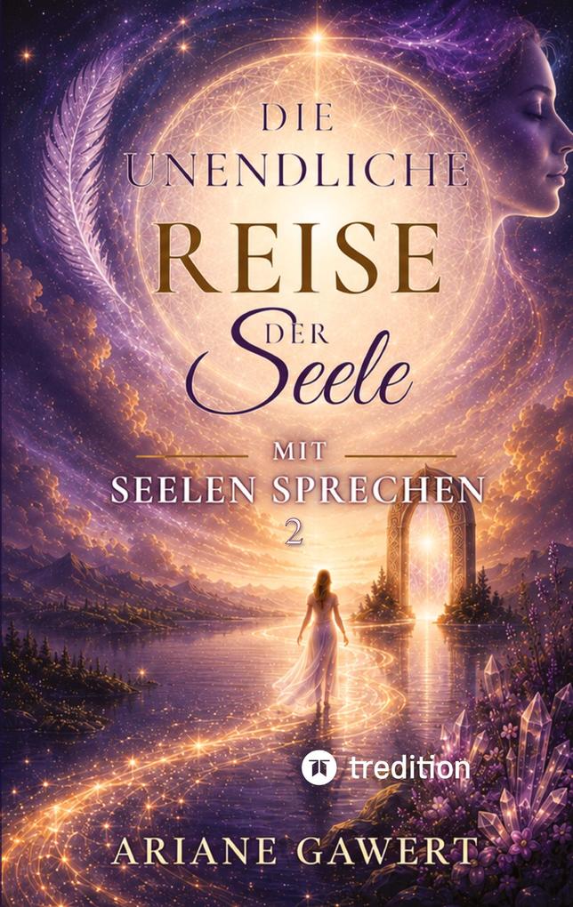 Die unendliche Reise der Seele
