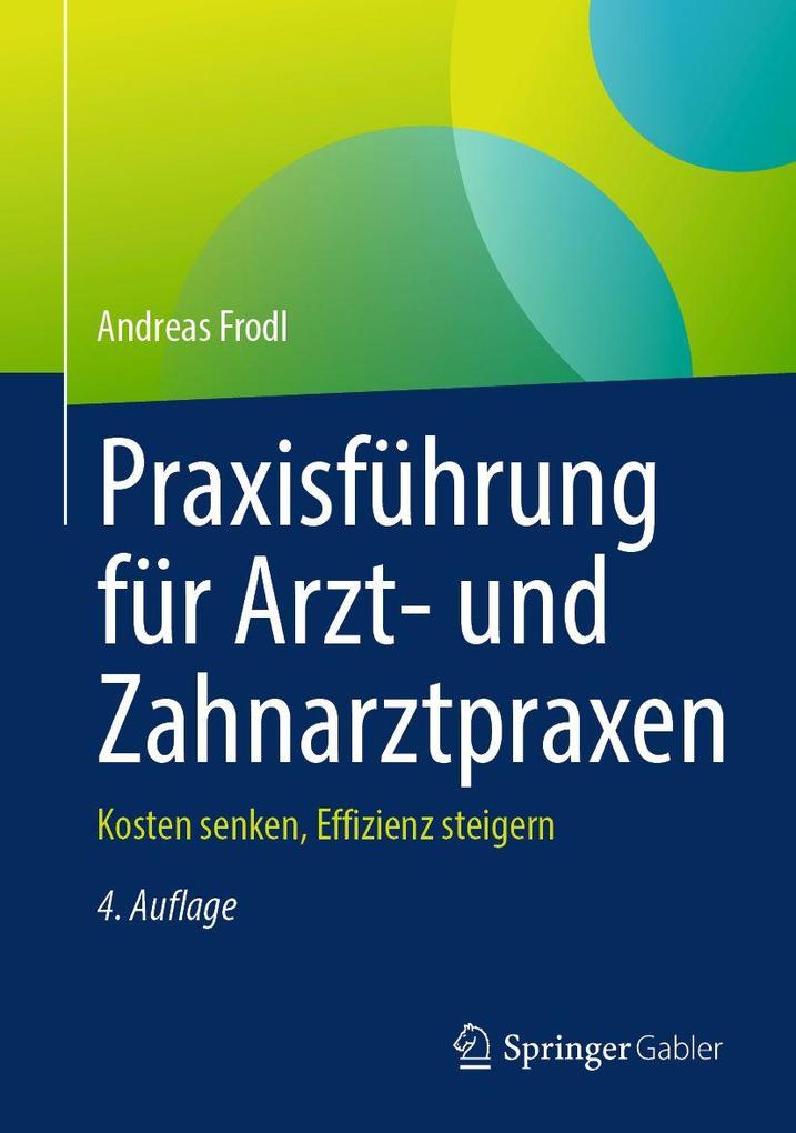 Praxisführung für Arzt- und Zahnarztpraxen