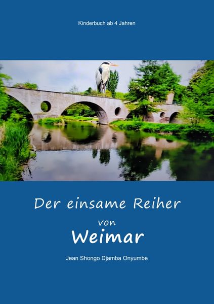 Der einsame Reiher von Weimar