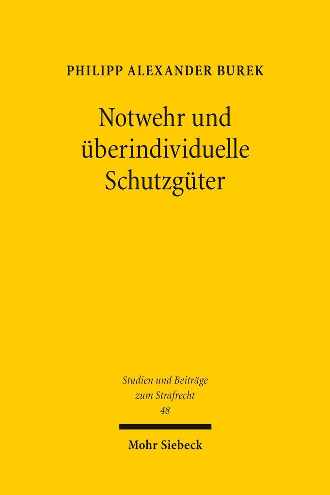 Notwehr und überindividuelle Schutzgüter