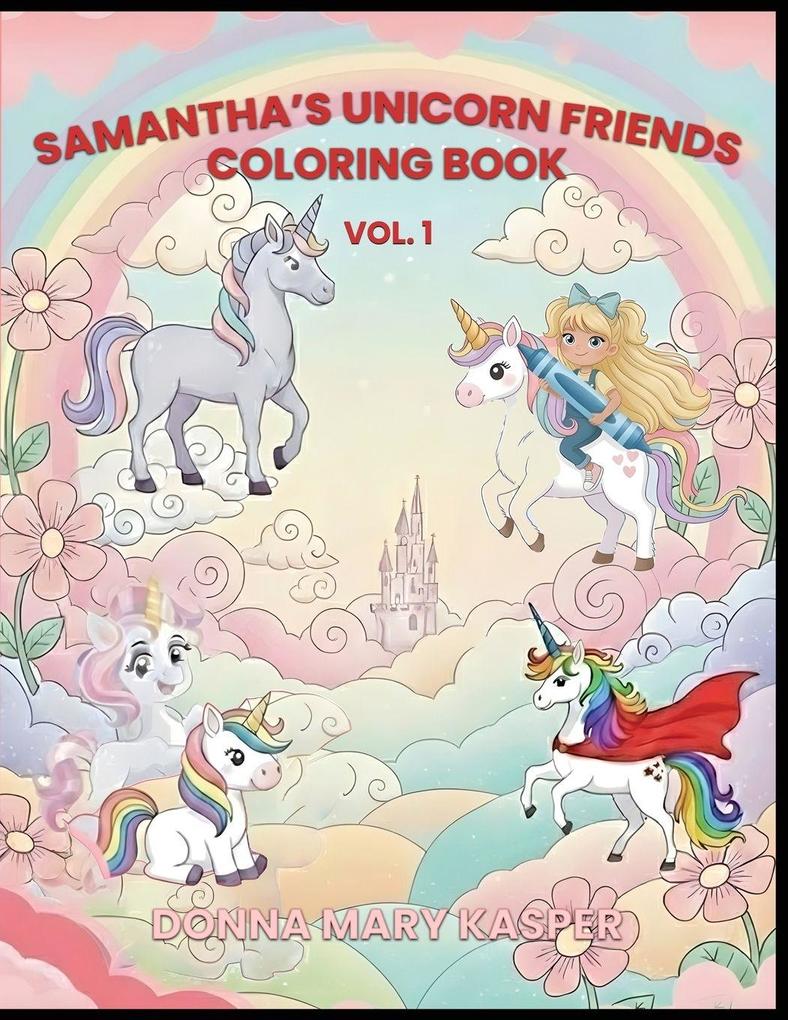 Samantha's Unicorn Friends ( Vol 1)