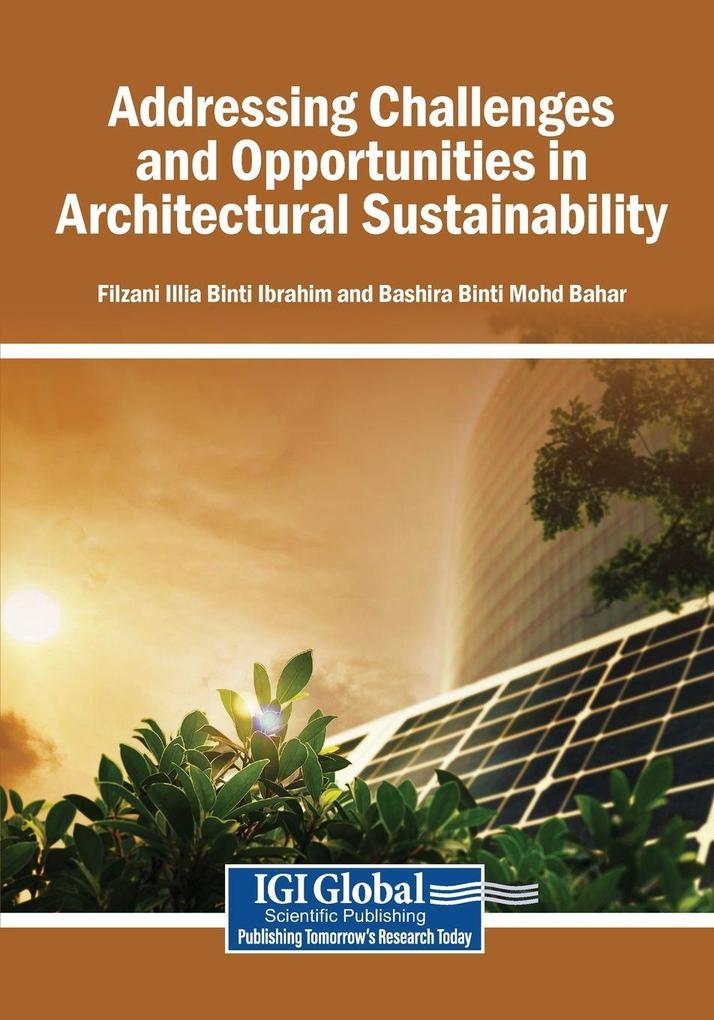 Addressing Challenges and Opportunities in Architectural Sustainability