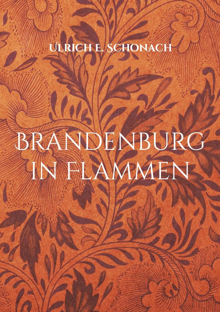 Brandenburg in Flammen