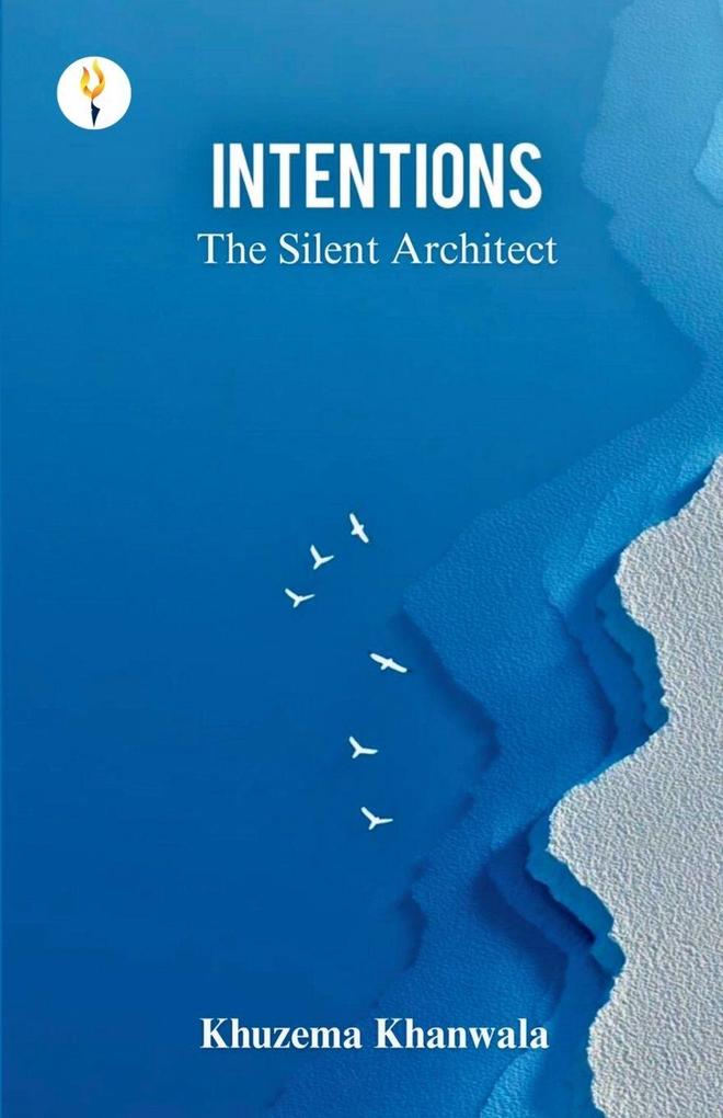 Intentions - The Silent Architect