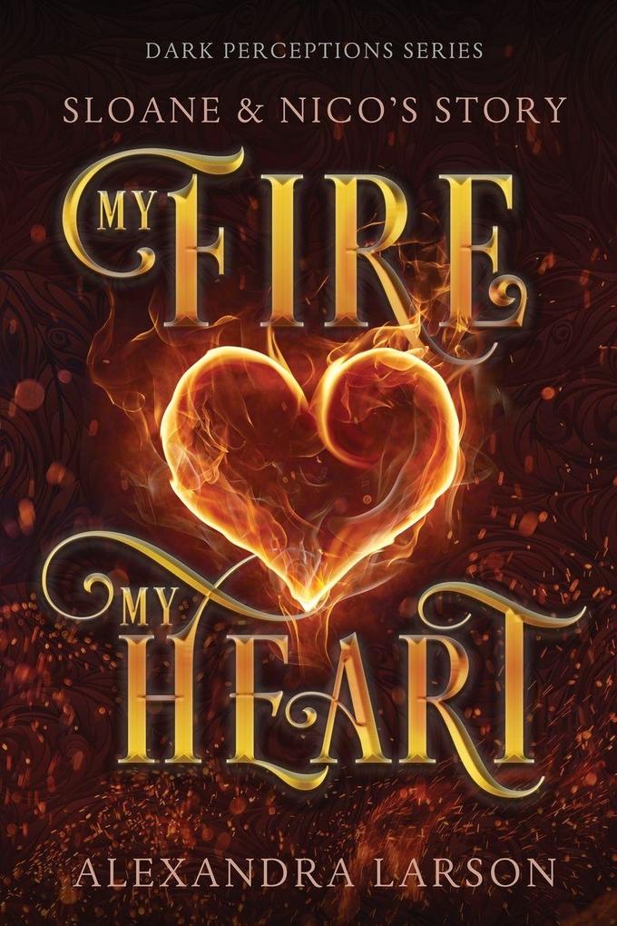 My Fire My Heart