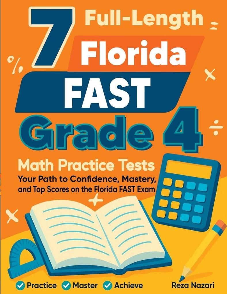 7 Full-Length Florida FAST Grade 4 Math Practice Tests