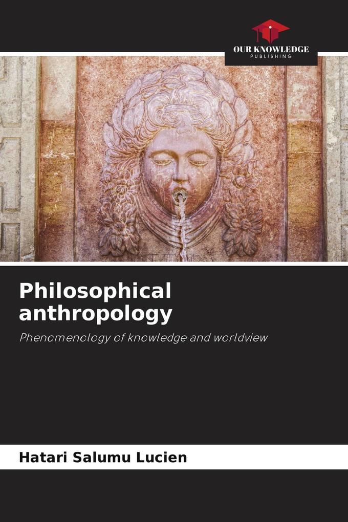 Philosophical anthropology