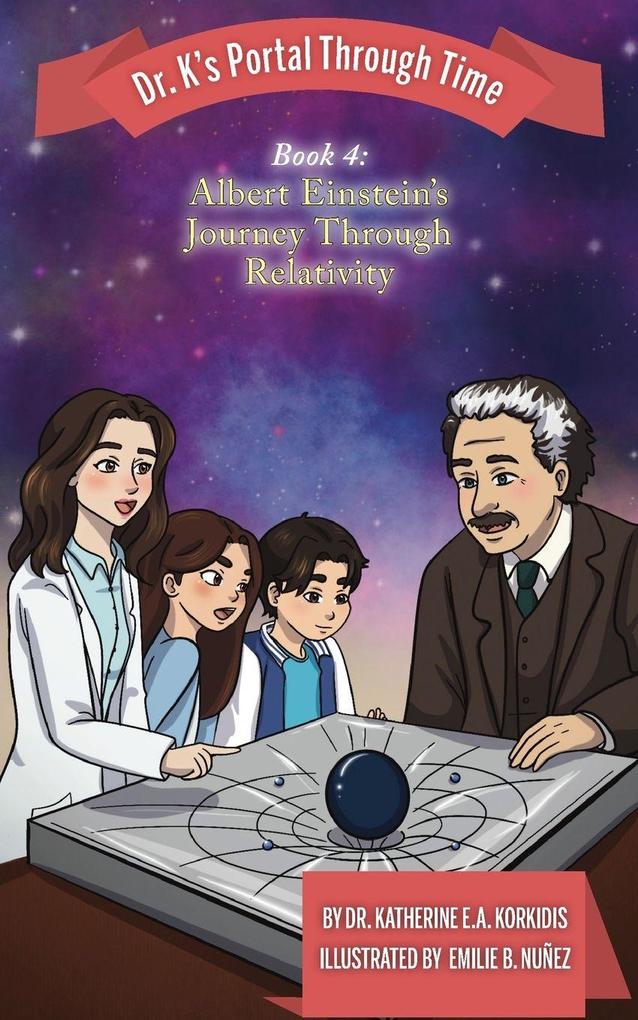 Book 4 - Albert Einstein's Journey Through Relativity
