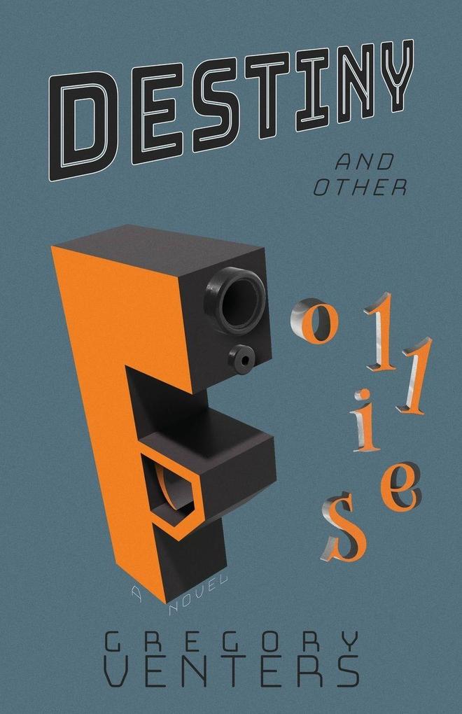 Destiny and Other Follies