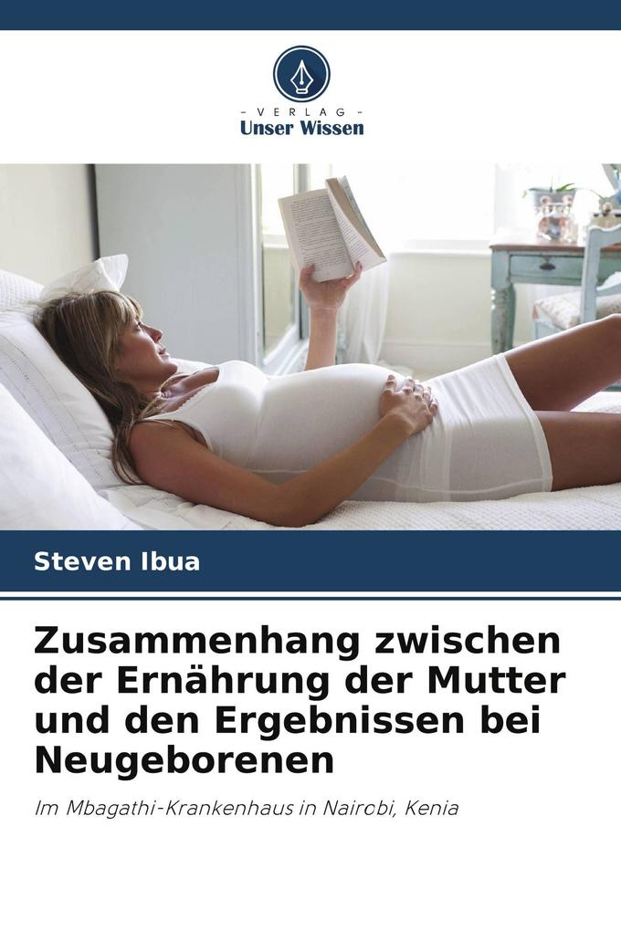 Zusammenhang zwischen der Ernährung der Mutter und den Ergebnissen bei Neugeborenen