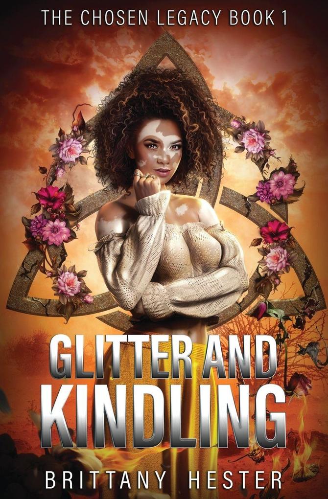 Glitter and Kindling