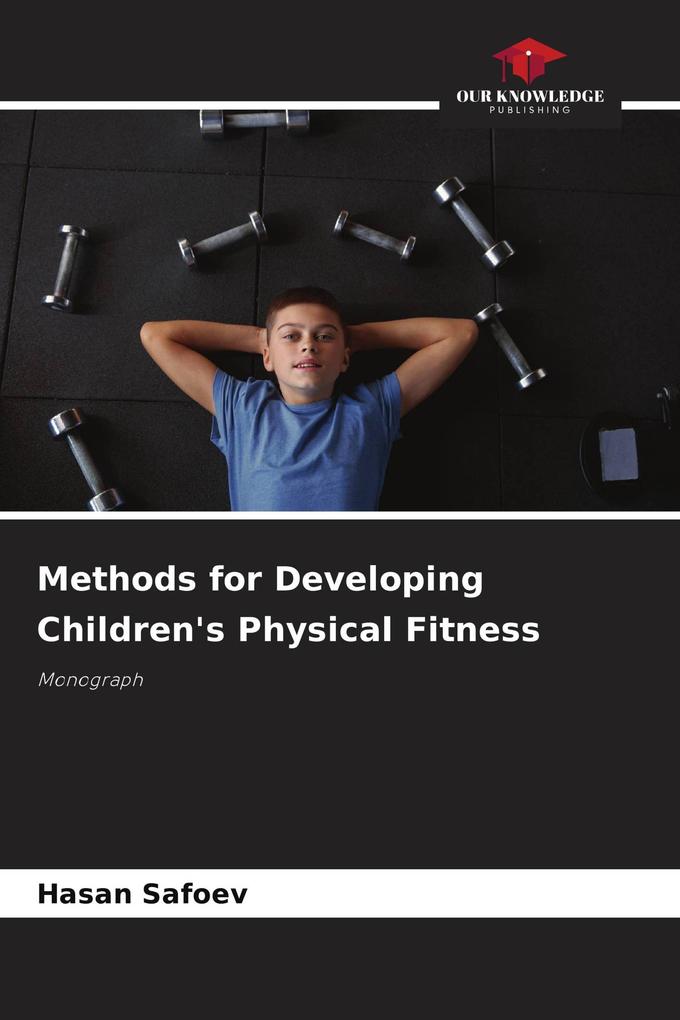 Methods for Developing Children's Physical Fitness