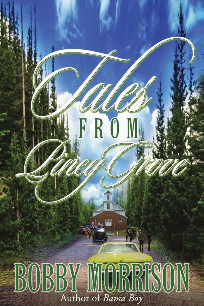 Tales From Piney Grove