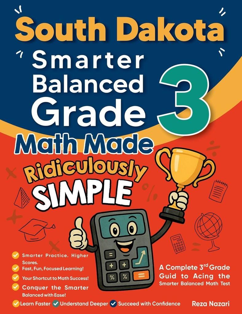 South Dakota Smarter Balanced Grade 3 Math Made Ridiculously Simple