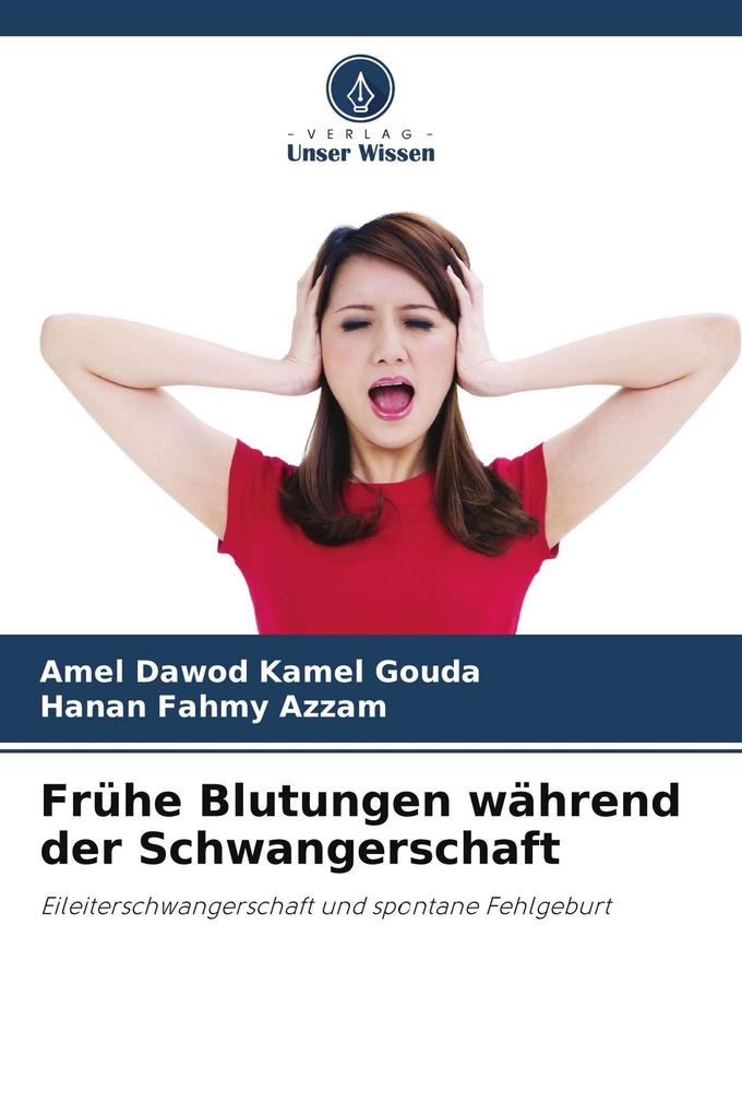 Frühe Blutungen während der Schwangerschaft