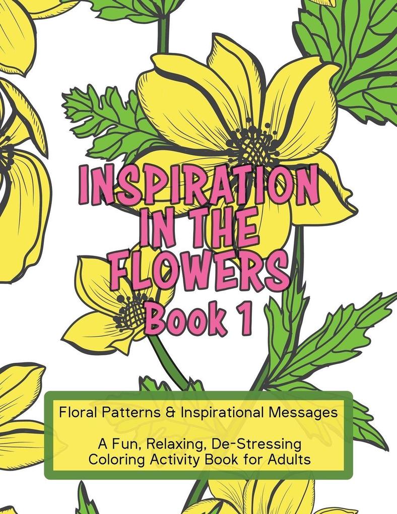 Inspiration in the Flowers Book 1