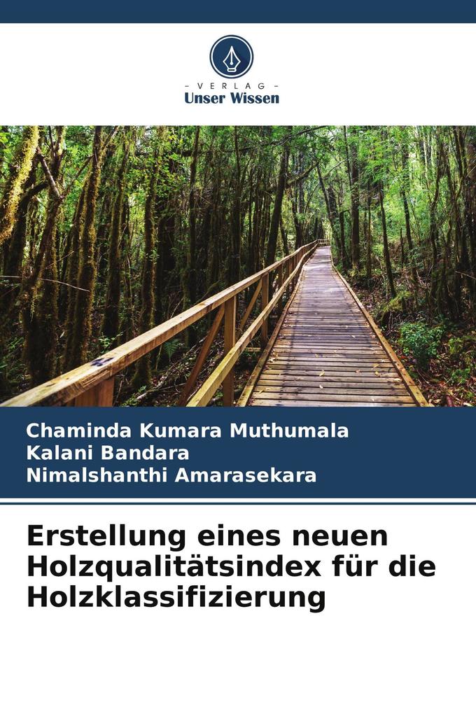 Erstellung eines neuen Holzqualitätsindex für die Holzklassifizierung