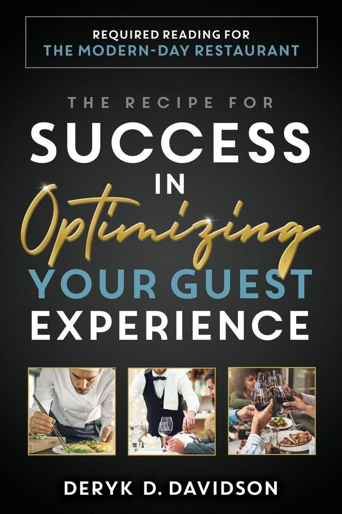 The Recipe for Success in Optimizing Your Guest Experience