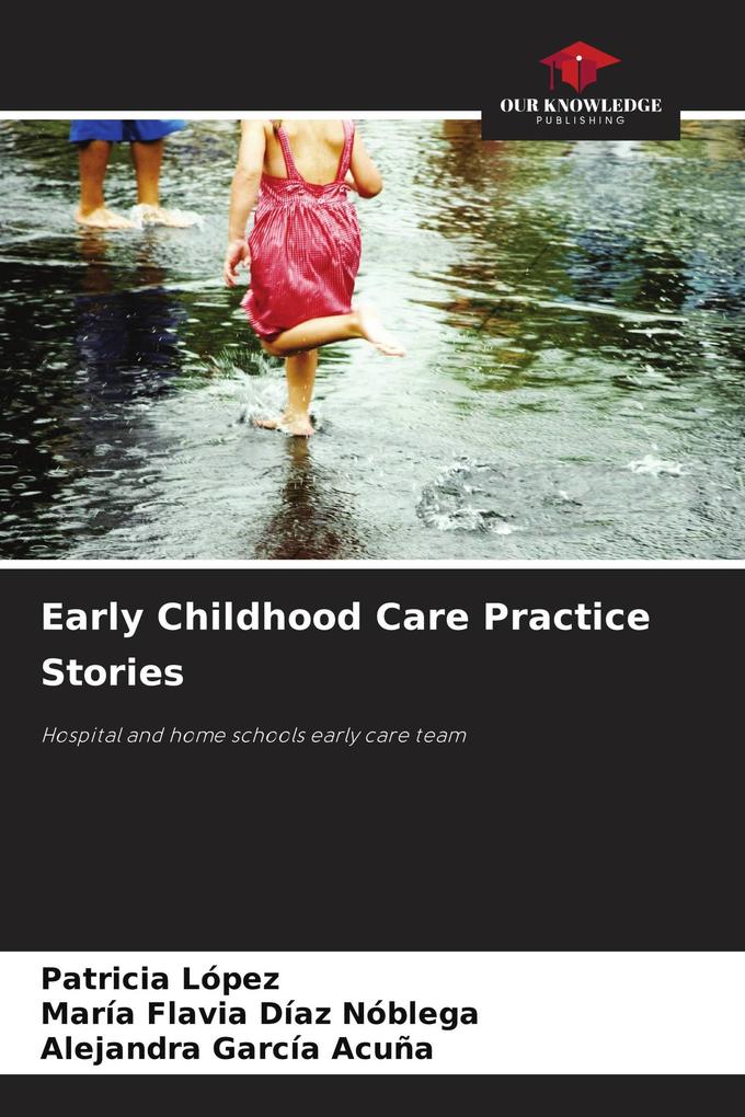 Early Childhood Care Practice Stories