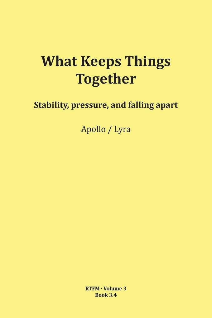What Keeps Things Together