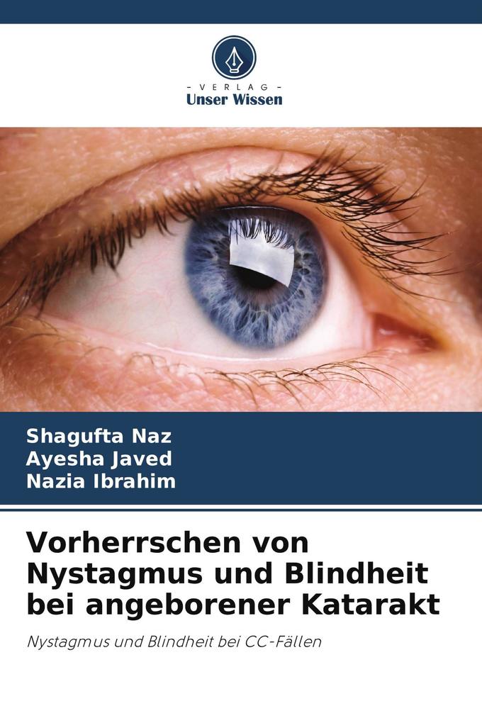 Vorherrschen von Nystagmus und Blindheit bei angeborener Katarakt