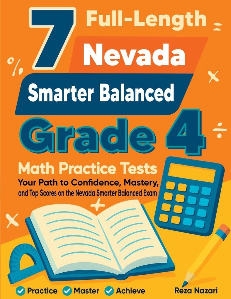 7 Full-Length Nevada Smarter Balanced Grade 4 Math Practice Tests