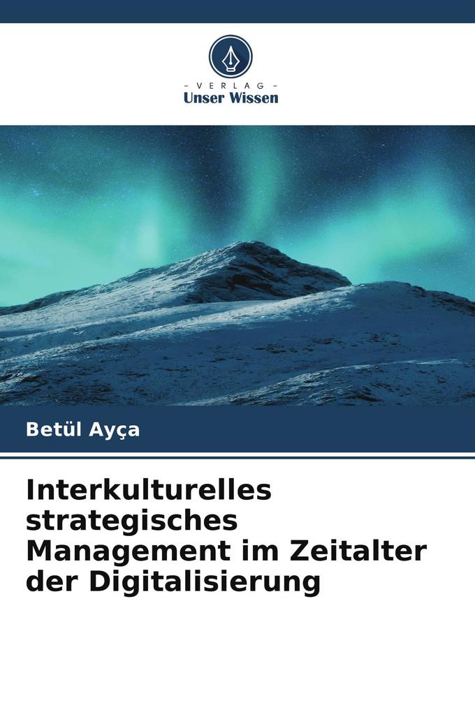 Interkulturelles strategisches Management im Zeitalter der Digitalisierung