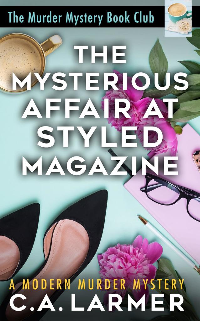 The Mysterious Affair at Styled Magazine