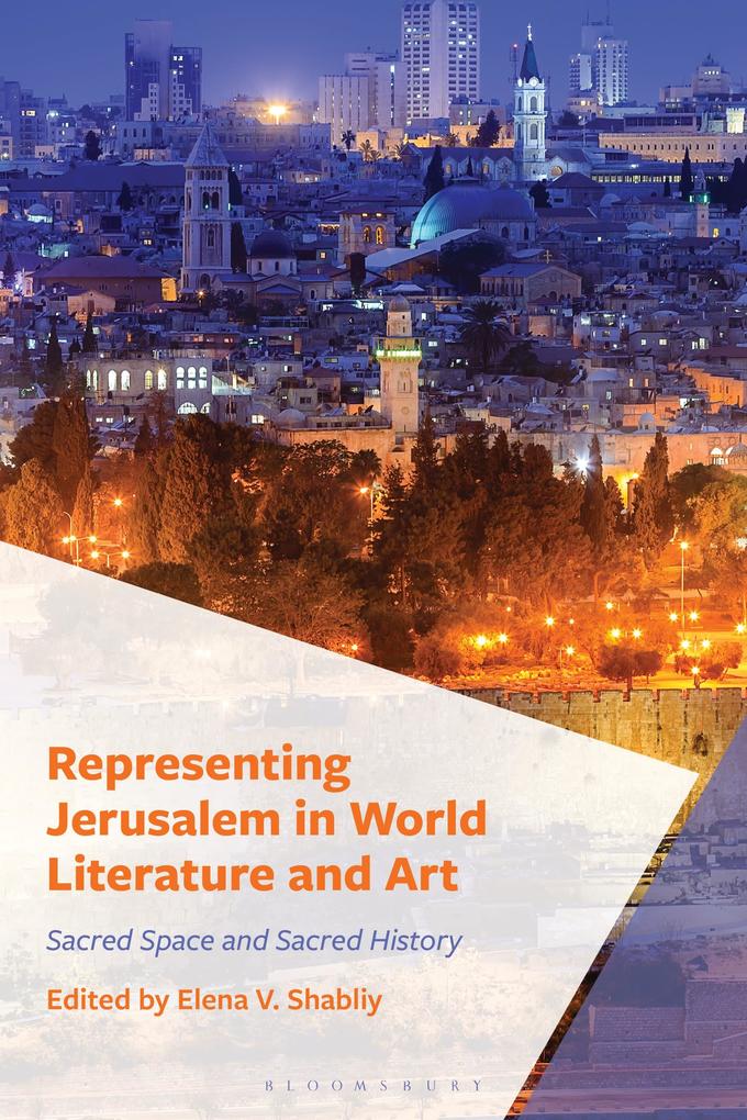 Representing Jerusalem in World Literature and Art