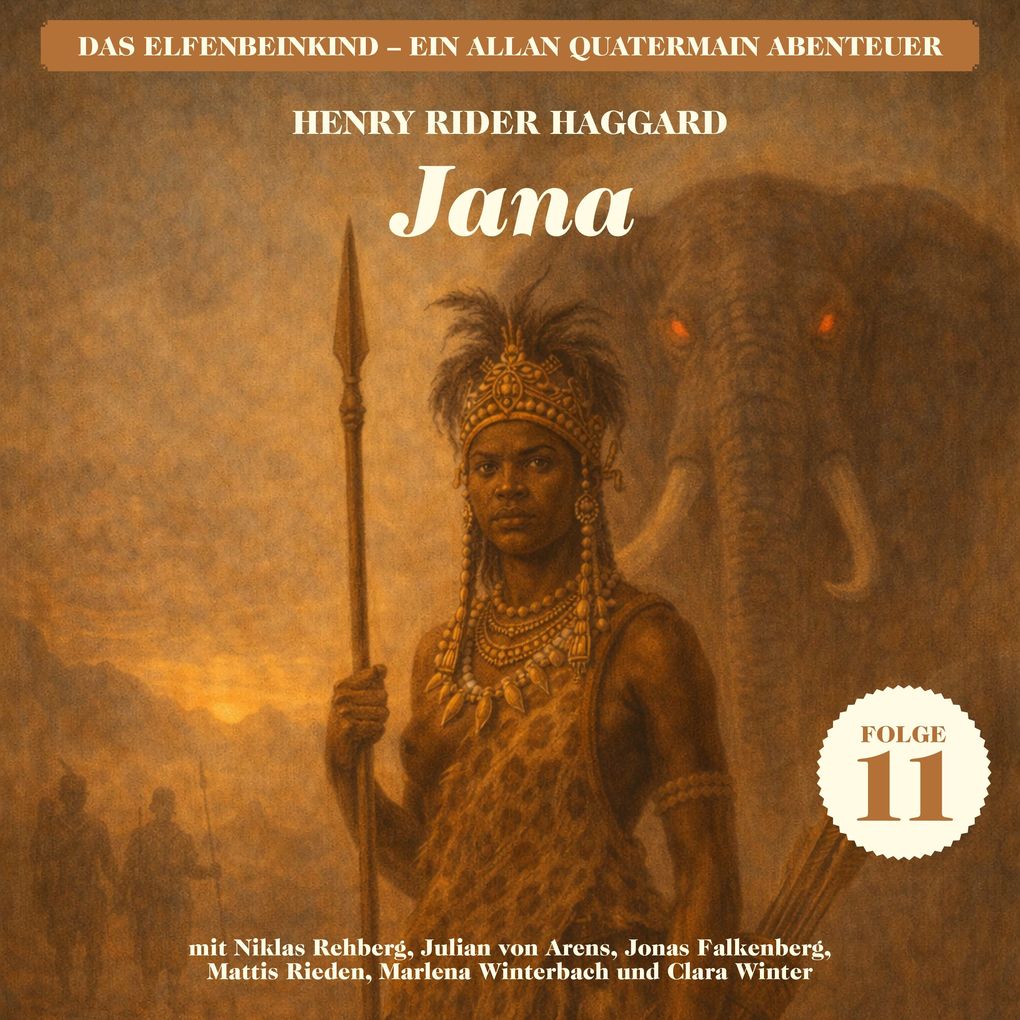 Jana (Das Elfenbeinkind - Ein Allan Quatermain Abenteuer Folge 11)