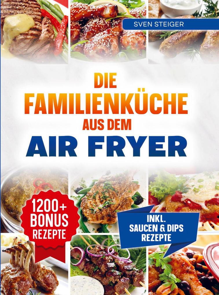 Die Familienküche aus dem Air fryer