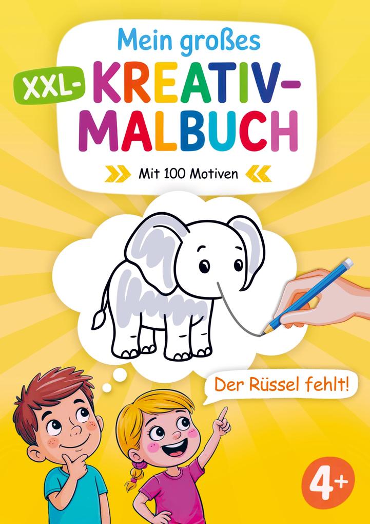 Mein großes XXL-Kreativmalbuch für Kinder ab 4 Jahren