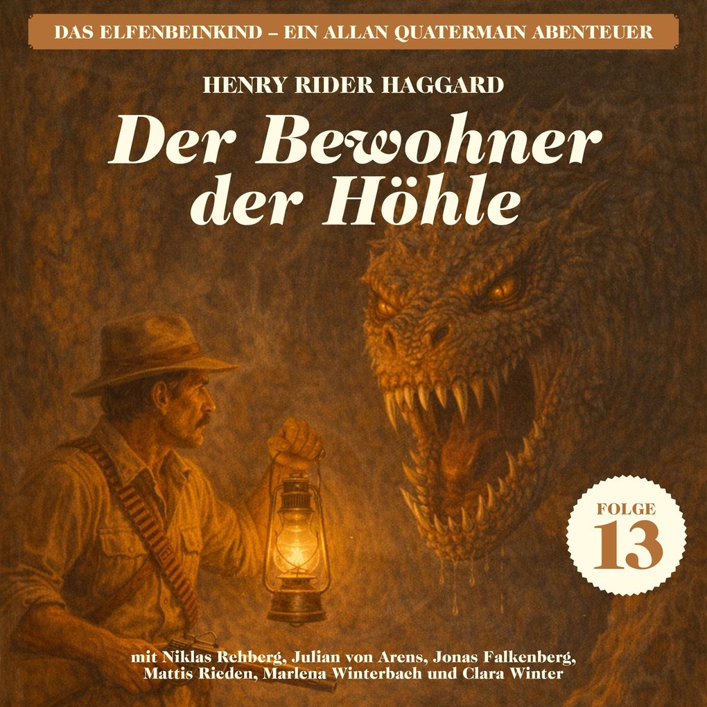 Der Bewohner der Höhle (Das Elfenbeinkind - Ein Allan Quatermain Abenteuer Folge 13)