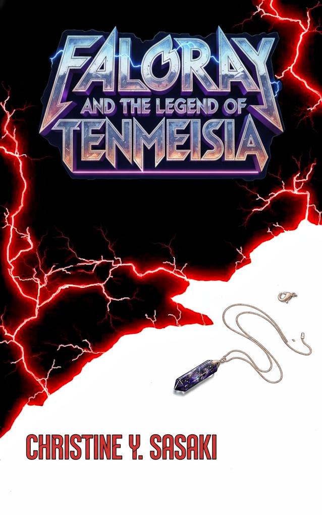 Faloray and the Legend of Tenmeisia