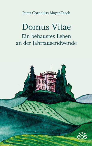 Domus vitae - Ein behaustes Leben an der Jahrtausendwende