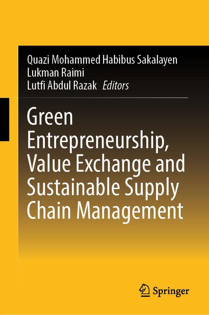 Green Entrepreneurship Value Exchange and Sustainable Supply Chain Management