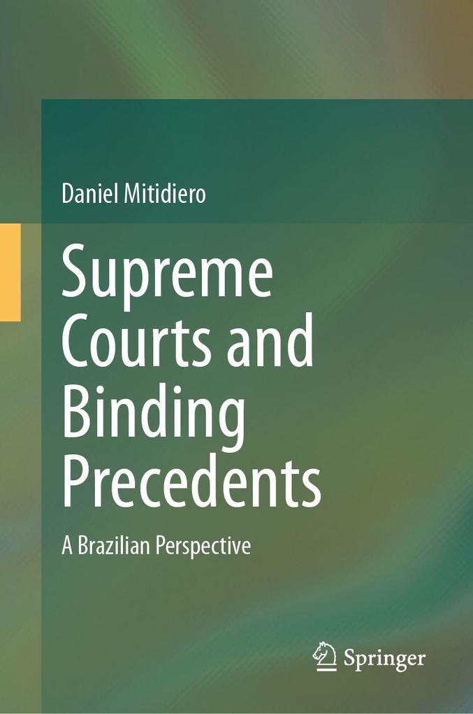 Supreme Courts and Binding Precedents
