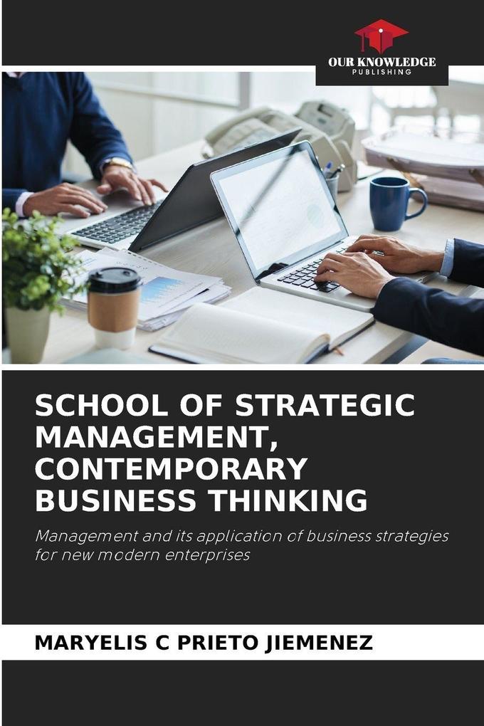 SCHOOL OF STRATEGIC MANAGEMENT CONTEMPORARY BUSINESS THINKING