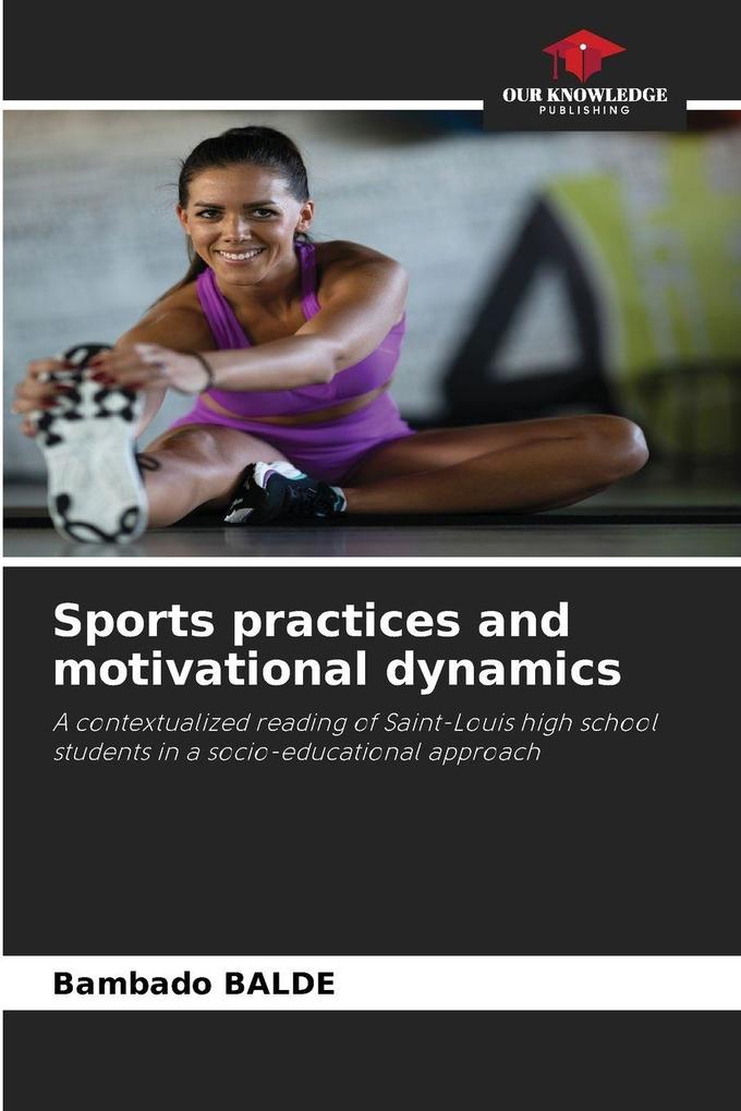 Sports practices and motivational dynamics