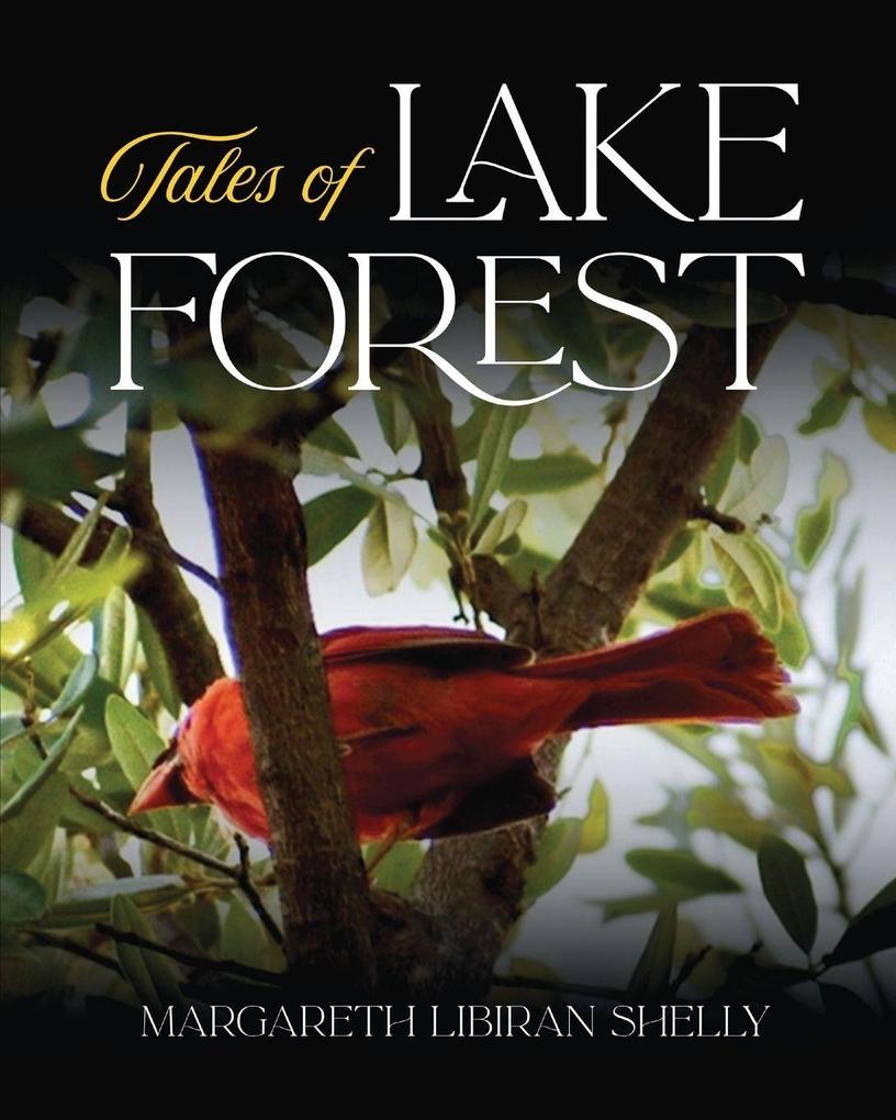 Tales of Lake Forest