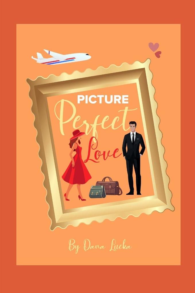 Picture Perfect Love
