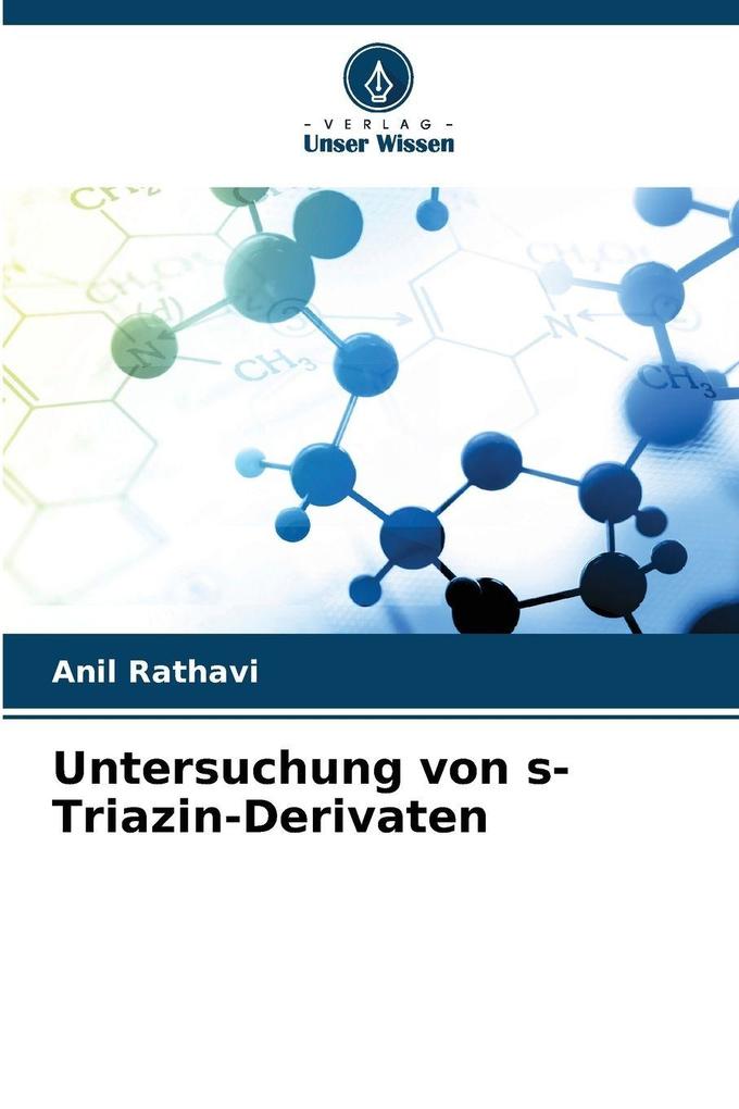 Untersuchung von s-Triazin-Derivaten