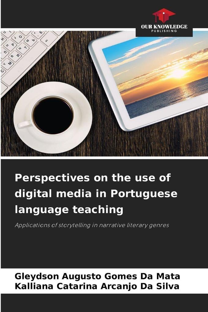 Perspectives on the use of digital media in Portuguese language teaching