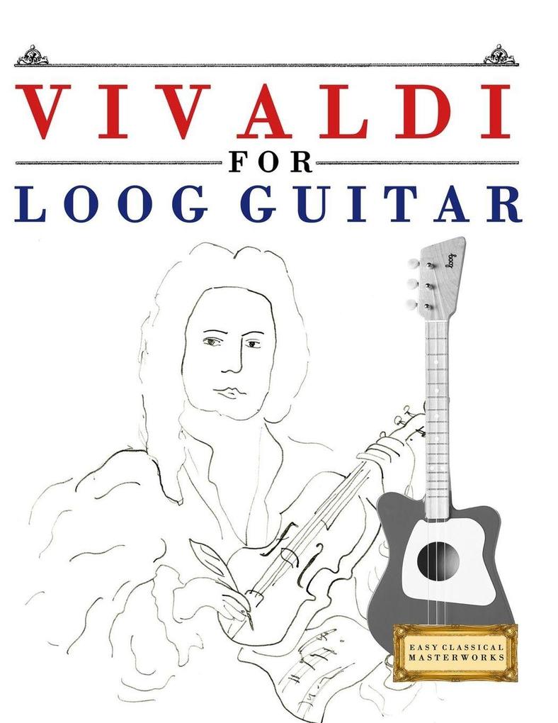Vivaldi for Loog Guitar