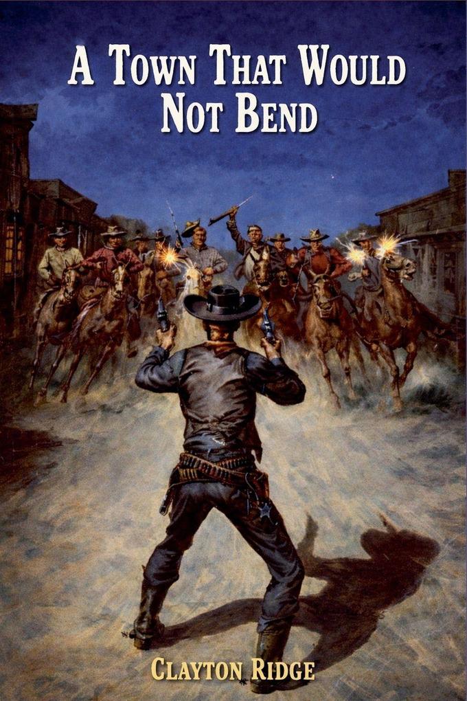 A Town That Would Not Bend