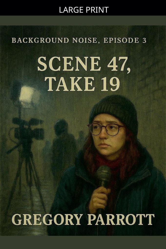 Scene 47 Take 19