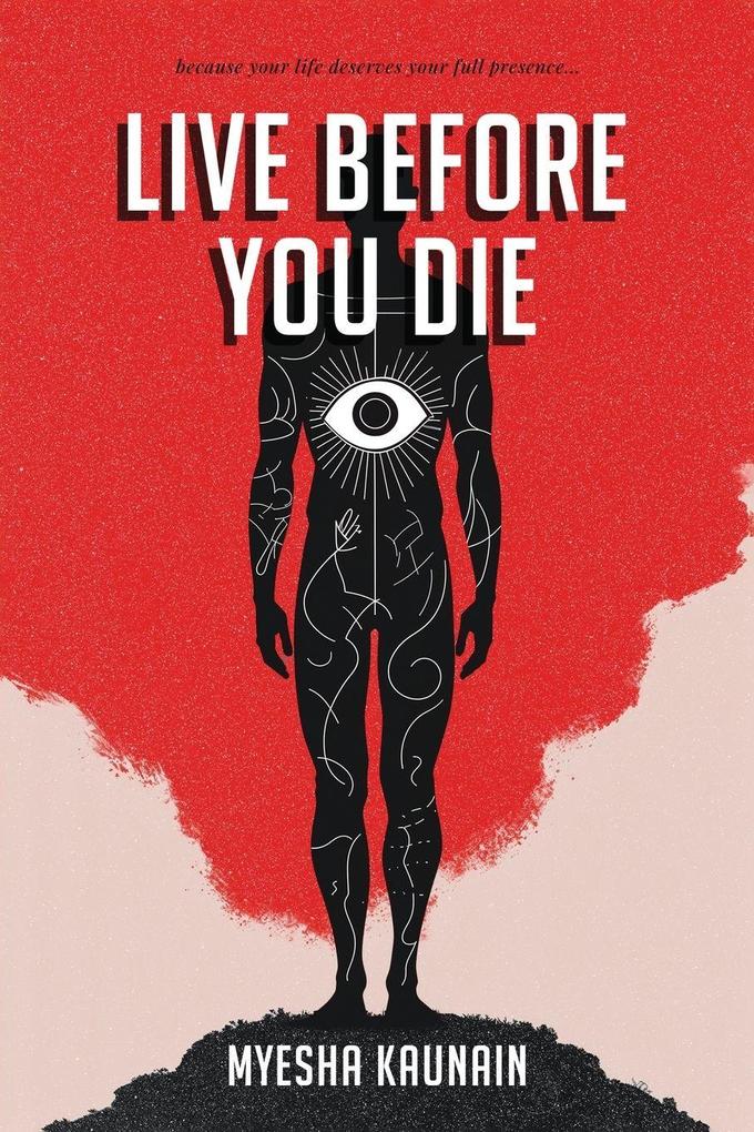 Live Before You Die